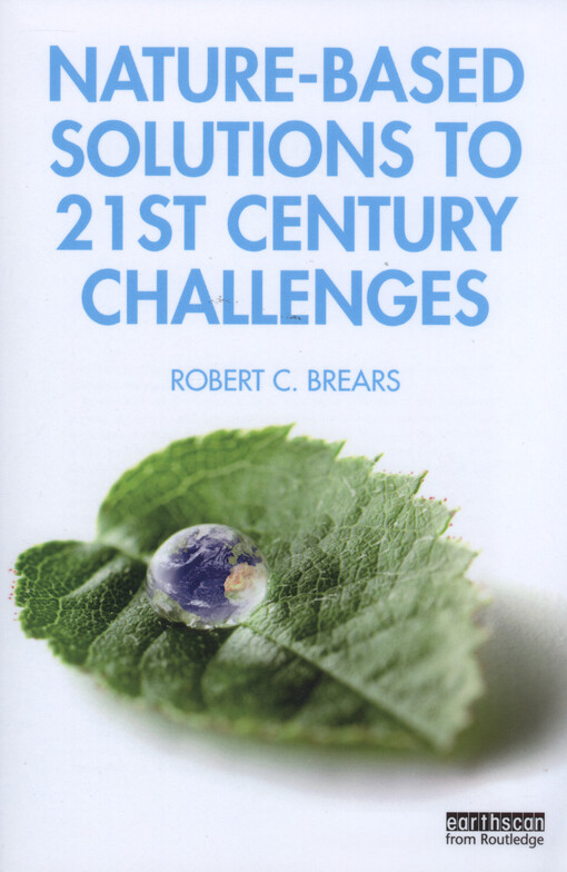 Nature-based solutions to 21st century challenges