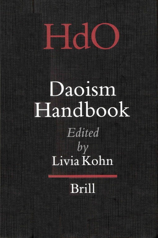 Daoism Handbook (Handbook of Oriental Studies / Handbuch der Orientalisk - Part 4: China, 14) (Handbook of Oriental Studies/Handbuch Der Orientalistik)