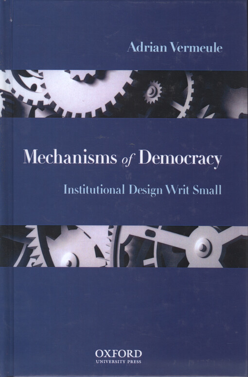 Mechanism of democracy : institutional design writ small