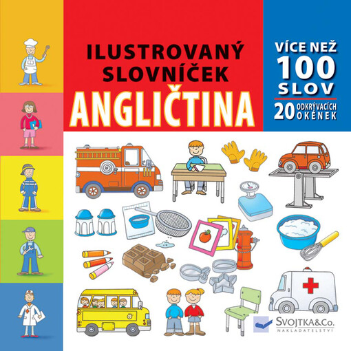 Ilustrovaný slovníček : angličtina : více než 100 slov : 20 odkrývacích okének