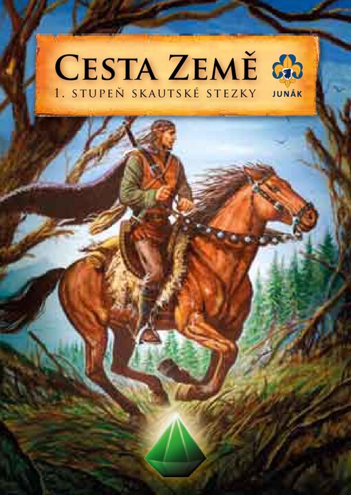 Cesta země : 1. stupeň skautské stezky