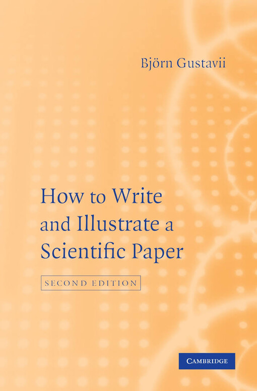 How to write and illustrate a scientific paper
