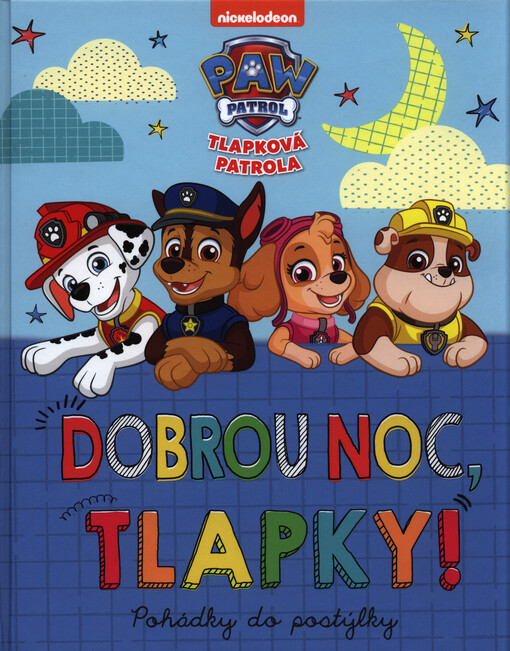 Tlapková patrola. Dobrou noc, tlapky!