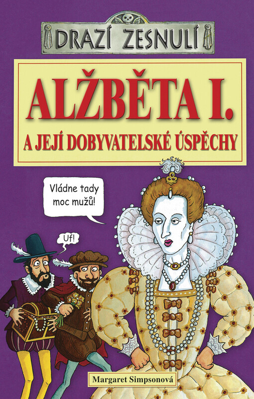 Alžběta I. a její dobyvatelské úspěchy