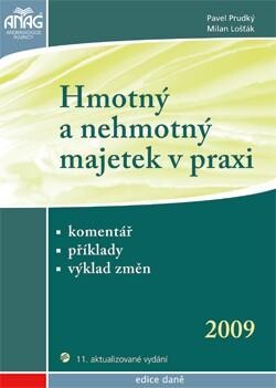 Hmotný a nehmotný majetek v praxi 2009 - komentář, příklady, výklad změn