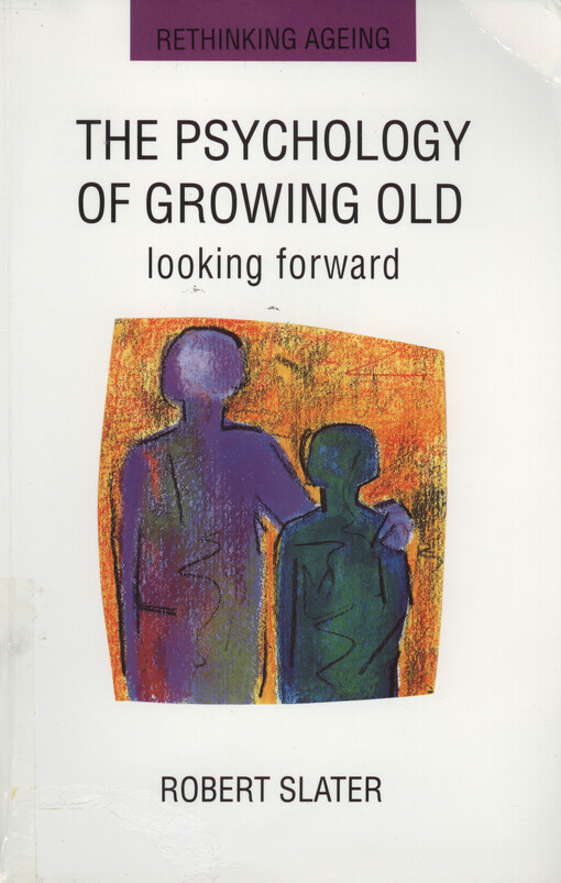 The psychology of growing old : looking forward