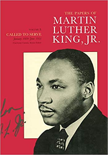 The papers of Martin Luther King, jr. Volume 1, January 1929 - June 1951