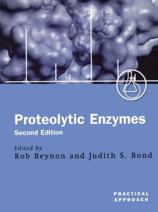 Proteolytic enzymes : a practical approach