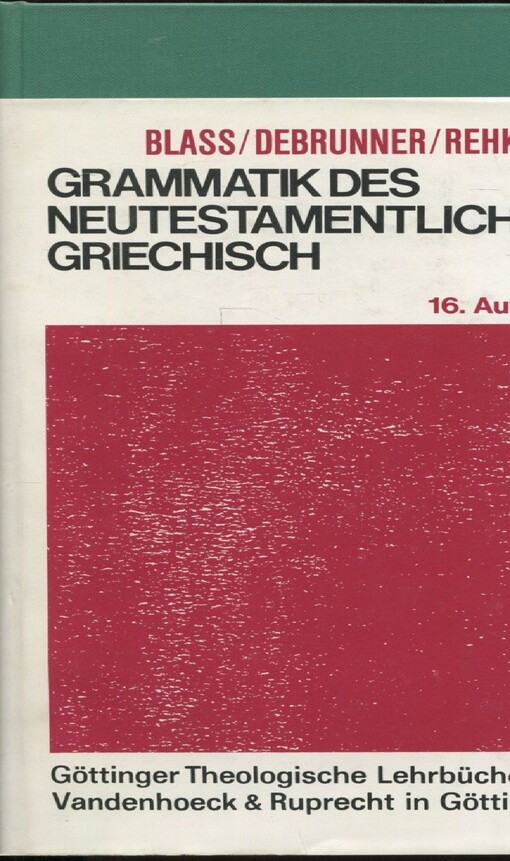 Grammatik des neutestamentlichen Griechisch (German Edition)
