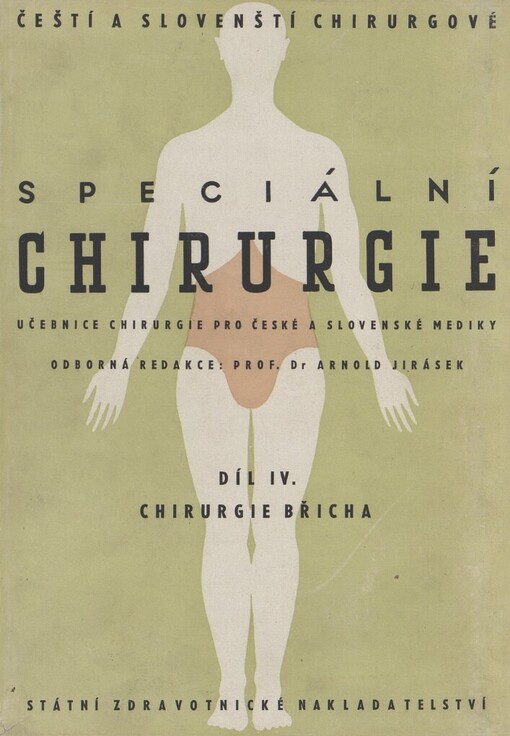 Speciální chirurgie: učebnice chirurgie pro č. a slov. mediky