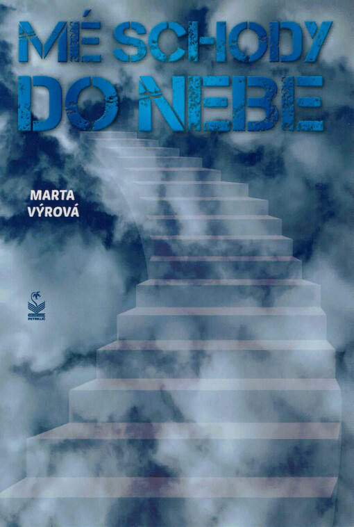 Mé schody do nebe