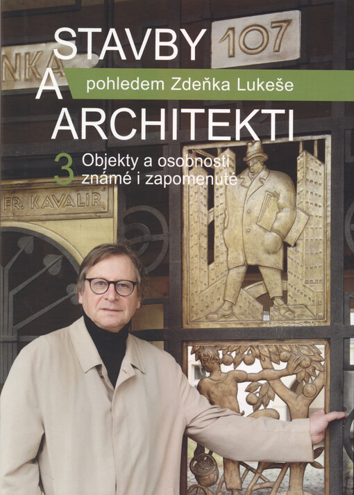 Stavby a architekti. 3, Objekty a osobnosti známé i zapomenuté