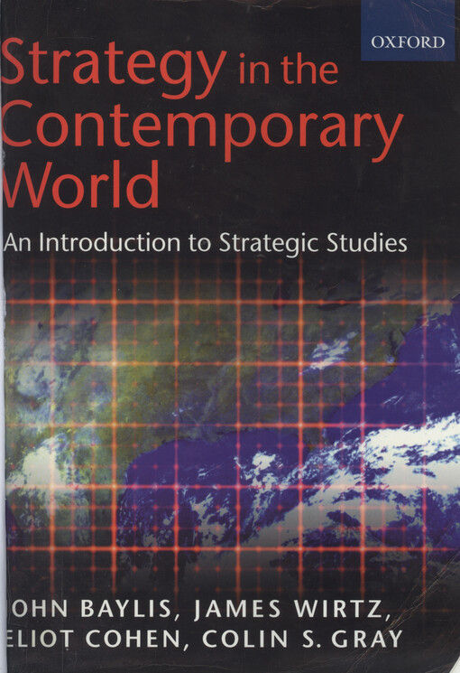 Strategy in the contemporary world : an introduction to strategic studies