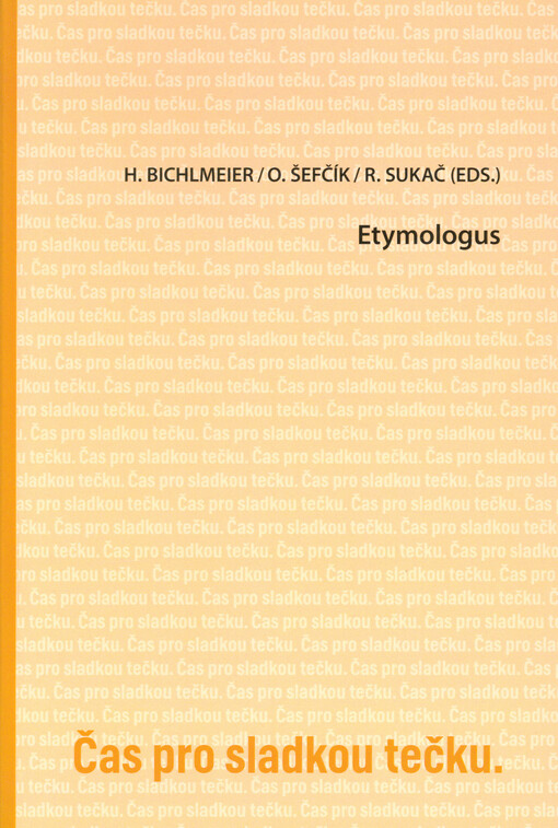 Etymologus : Festschrift for Václav Blažek
