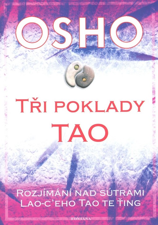 Tři poklady tao: rozjímání nad sútrami Lao-c'eho Tao te ťing