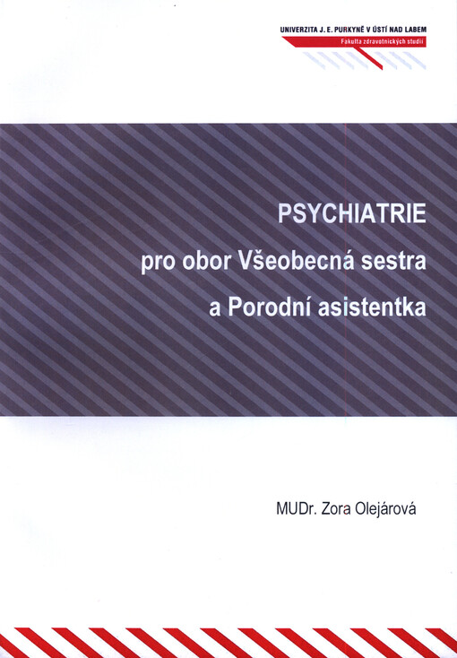 Psychiatrie pro obor Všeobecná sestra a Porodní asistentka