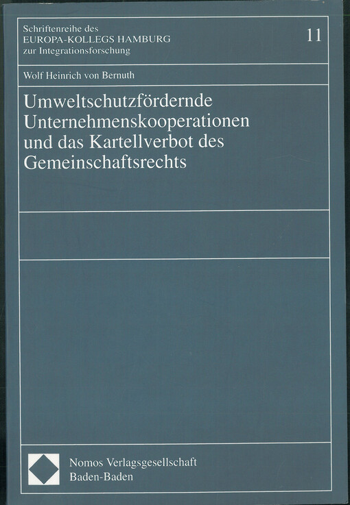 Umweltschutzfördernde Unternehmenskooperationen und das Kartellverbot des Gemeinschaftsrechts