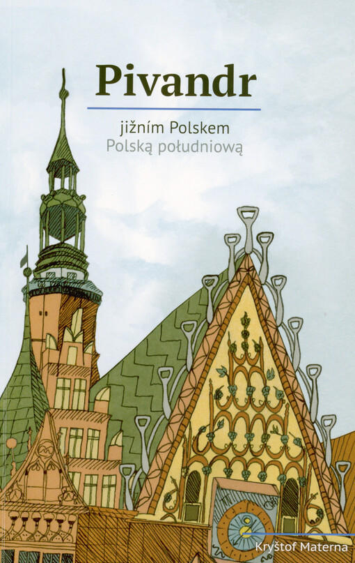 Pivandr jižním Polskem = Pivandr Polską południową