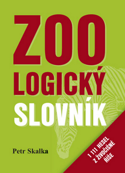 Zoologický slovník: 1111 hesel z živočišné říše