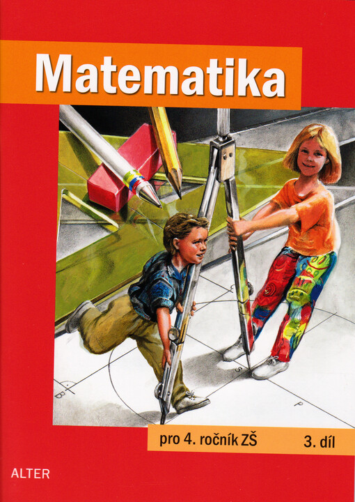 Matematika pro 4. ročník základních škol :učebnice pro vzdělávací obor Matematika a její aplikace, 3. díl