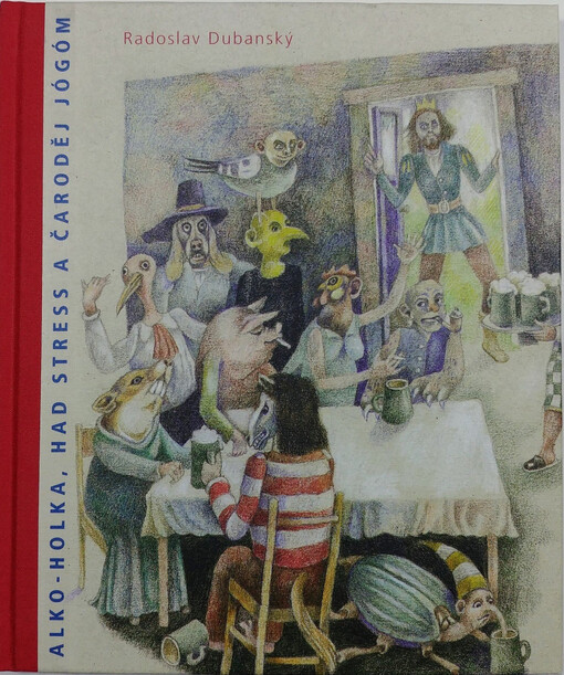 Alko-holka, had Stress a čaroděj Jógóm