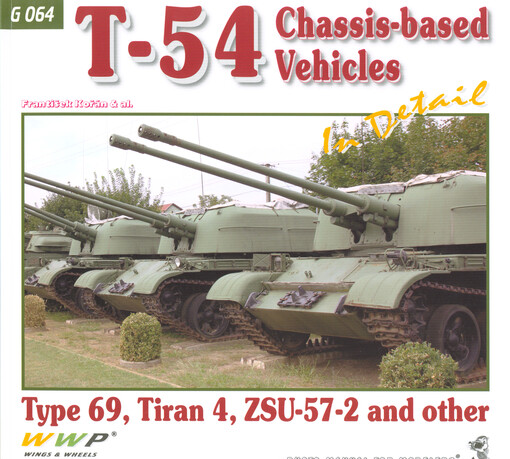 T-54 variants in detail : Tiran 4, SLA APC, type 69, ZSU-57-2