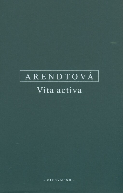 Vita activa, neboli, O činném životě