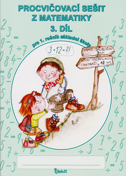 Procvičovací sešit z matematiky :pro 1. ročník základní školy, 3. díl