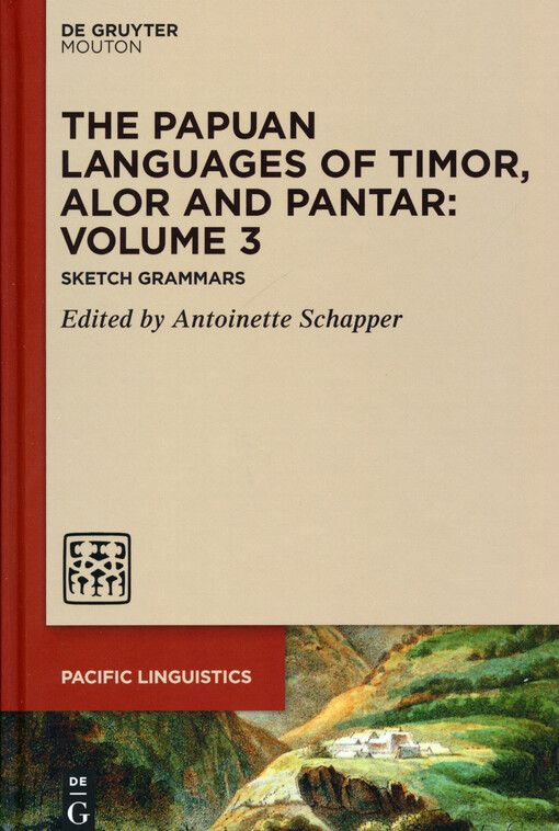 The Papuan languages of Timor, Alor and Pantar : sketch grammars. Volume 3
