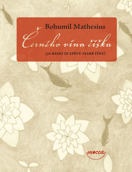 Černého vína číška: (50 básní ze Zpěvů staré Číny)