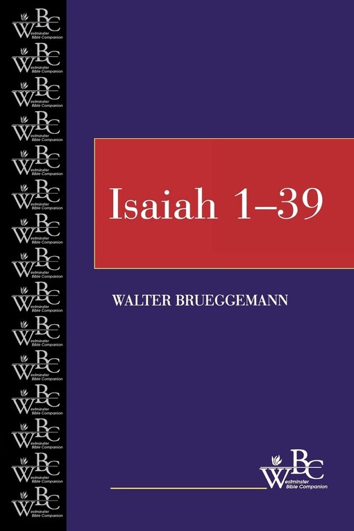 Isaiah (Westminster Bible Companion) (Volume 1, Chapters 1-39)