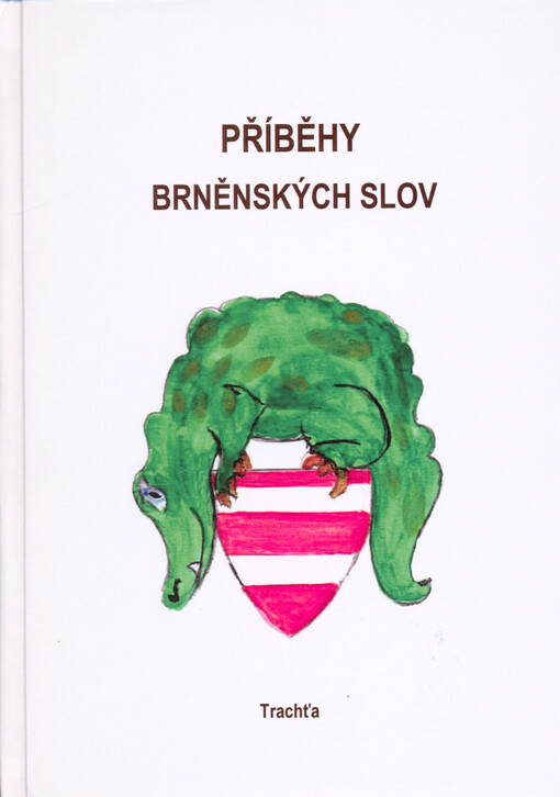 Příběhy brněnských slov : škola hrou