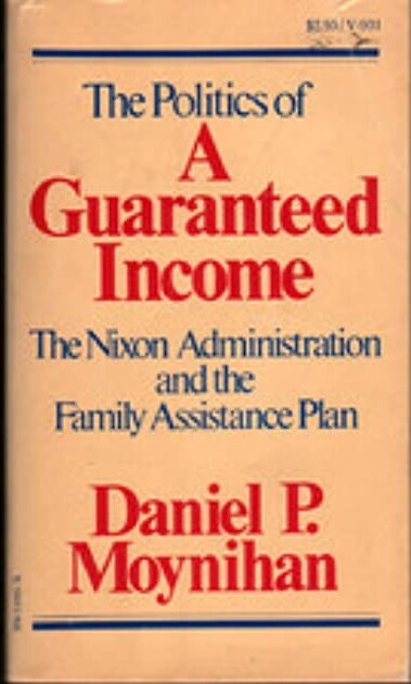 The Politics of a Guaranteed Income: The Nixon Administration and the Family Assistance Plan