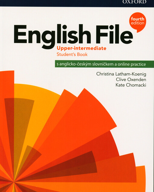 English file : upper-intermediate. Student's book : s anglicko-českým slovníčkem a online practice