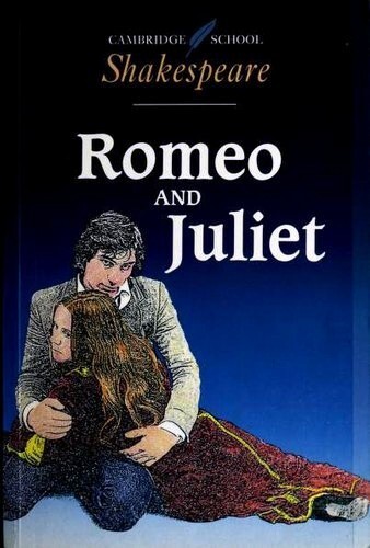Romeo and Juliet (Cambridge School Shakespeare)