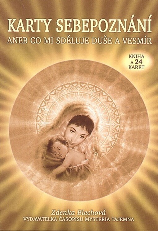 Karty sebepoznání, aneb, Co mi sděluje duše a vesmír