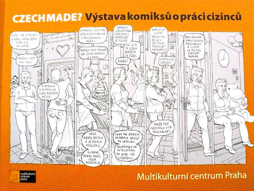 Czech made?: výstava komiksů o práci cizinců
