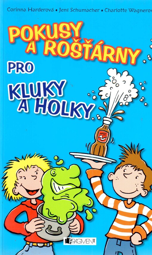 Pokusy a rošťárny pro kluky a holky
