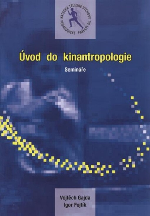 Úvod do kinantropologie : semináře