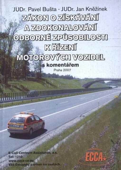 Zákon o získávání a zdokonalování odborné způsobilosti k řízení motorových vozidel s komentářem