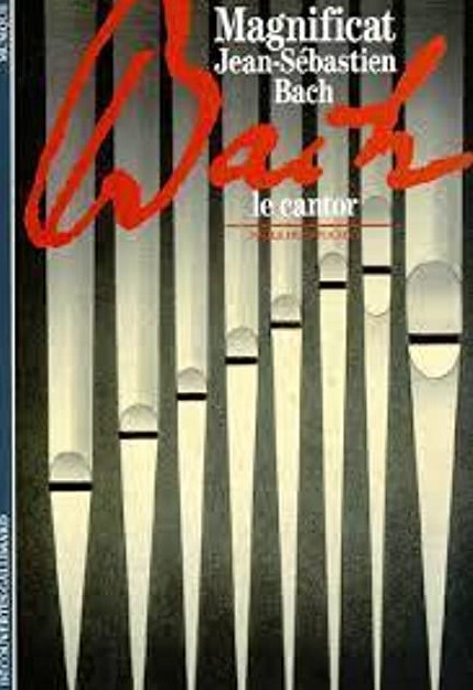 MAGNIFICAT JEAN-SEBASTIEN BACH LE CANTOR