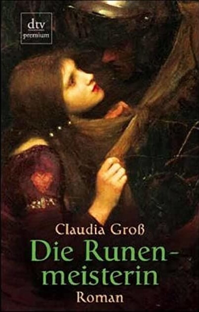 Die Runenmeisterin : Roman