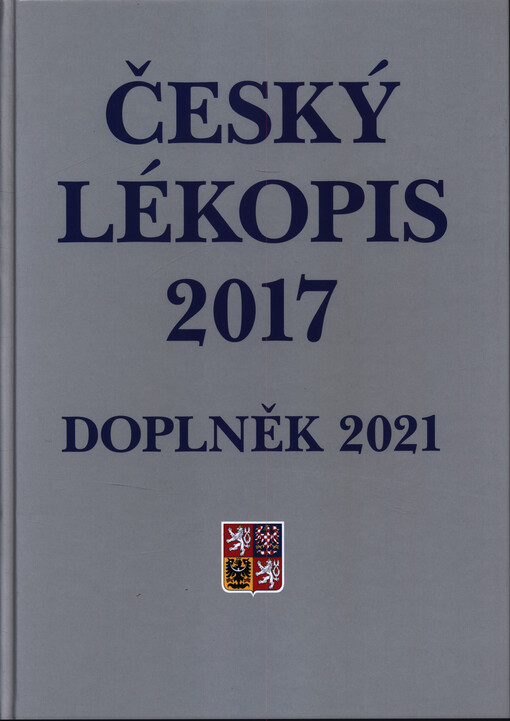 Český lékopis 2017 = Pharmacopoea Bohemica MMXVII : (Ph. B. MMXVII) : Evropská část