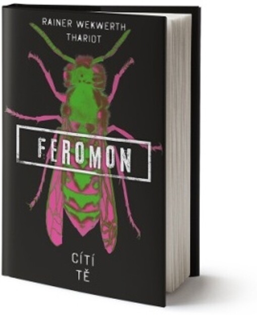 Feromon. Cítí tě