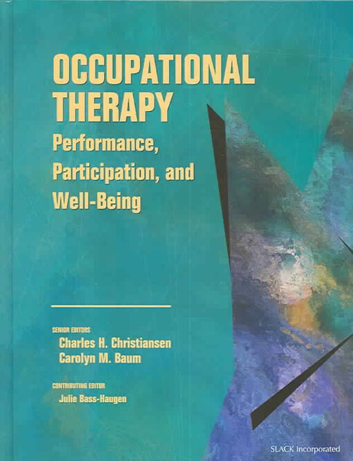 Occupational therapy : performance, participation, and well-being