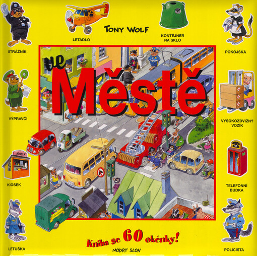 Ve městě : kniha se 60 okénky!