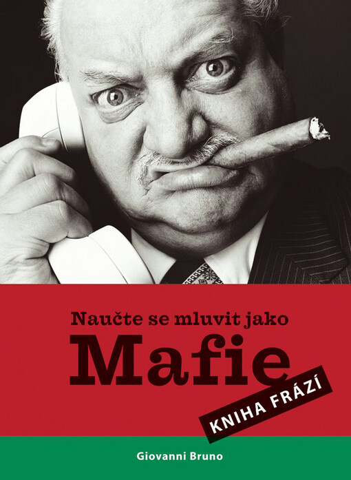 Naučte se mluvit jako Mafie : kniha frází