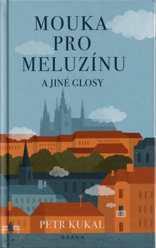 Mouka pro Meluzínu a jiné glosy