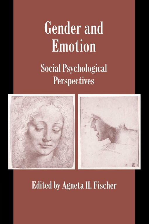 Gender and Emotion: Social Psychological Perspectives (Studies in Emotion and Social Interaction)