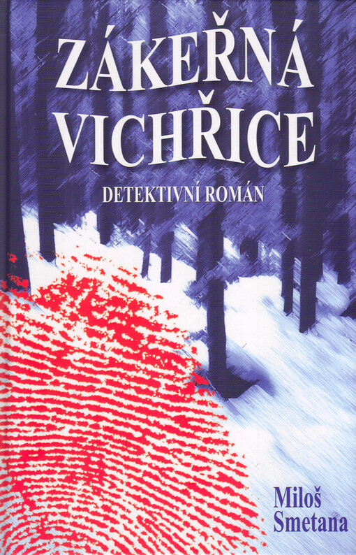 Zákeřná vichřice: detektivní román